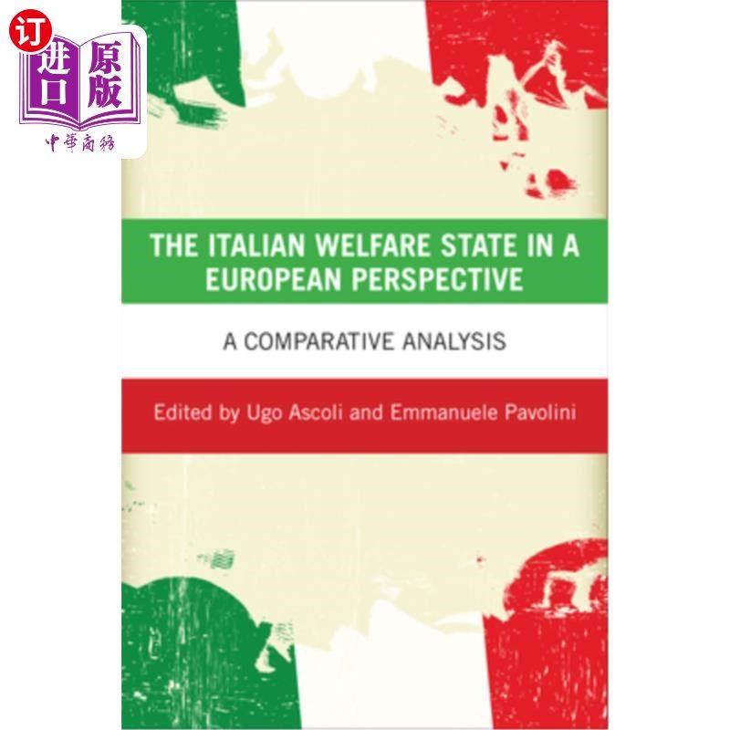 海外直订The Italian Welfare State in a European Perspective: A Comparative Analysis 欧洲视角下的意大利福利国家:比较