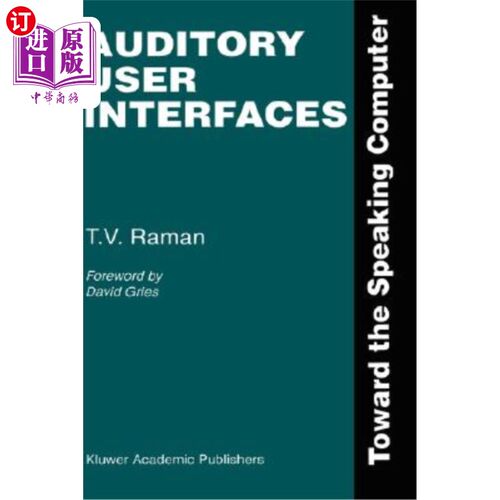 海外直订Auditory User Interfaces: Toward the Speaking Computer 听觉用户界面：面向说话的计算机