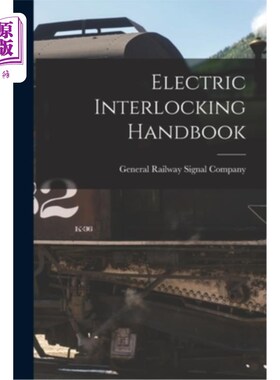 海外直订Electric Interlocking Handbook 电气联锁手册