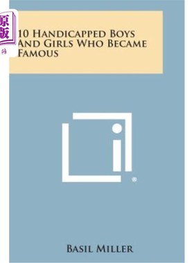海外直订10 Handicapped Boys and Girls Who Became Famous 10名残疾男女成名