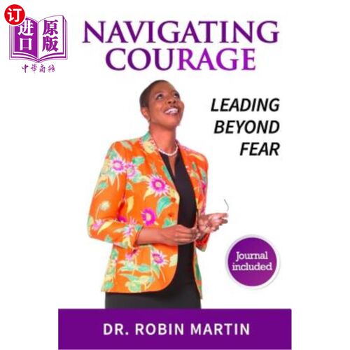 海外直订Navigate Courage: Leading Beyond Fear 引导勇气:超越恐惧