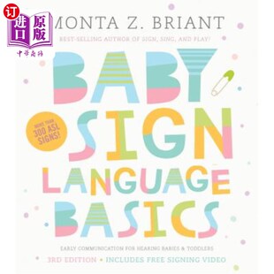 海外直订Baby Sign Language Basics: Early Communication for Hearing Babies and Toddlers,  婴儿手语基础：幼儿和幼儿早