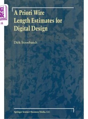 海外直订A Priori Wire Length Estimates for Digital Design 数字设计的先验线长估计