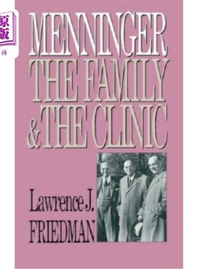 海外直订医药图书Menninger: The Family and the Clinic 门宁格：家庭和诊所