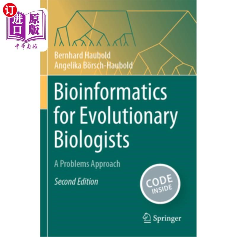 海外直订Bioinformatics for Evolutionary Biologists: A Problems Approach 进化生物学家的生物信息学：一个问题的方法