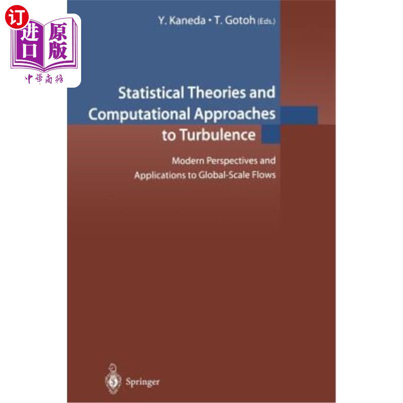 海外直订Statistical Theories and Computational Approaches to Turbulence: Modern Perspect 湍流的统计理论和计算方法：