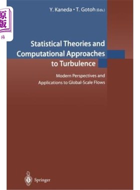 海外直订Statistical Theories and Computational Approaches to Turbulence: Modern Perspect 湍流的统计理论和计算方法：