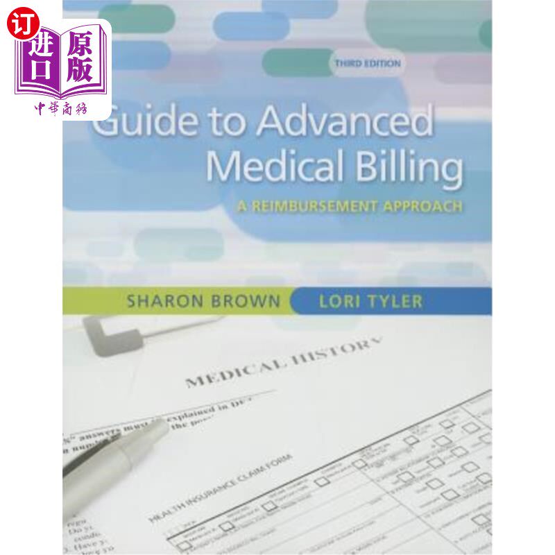 海外直订医药图书Guide to Advanced Medical Billing: A Reimbursement Approach 高级医疗账单指南：报销方法