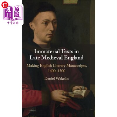 海外直订Immaterial Texts in Late Medieval England 中世纪晚期英格兰的非物质文本