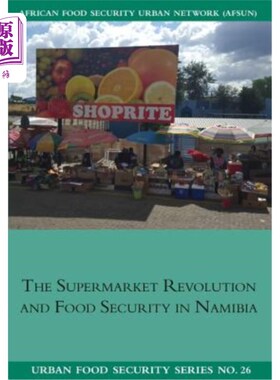 海外直订The Supermarket Revolution and Food Security in Namibia 纳米比亚的超市革命和食品安全