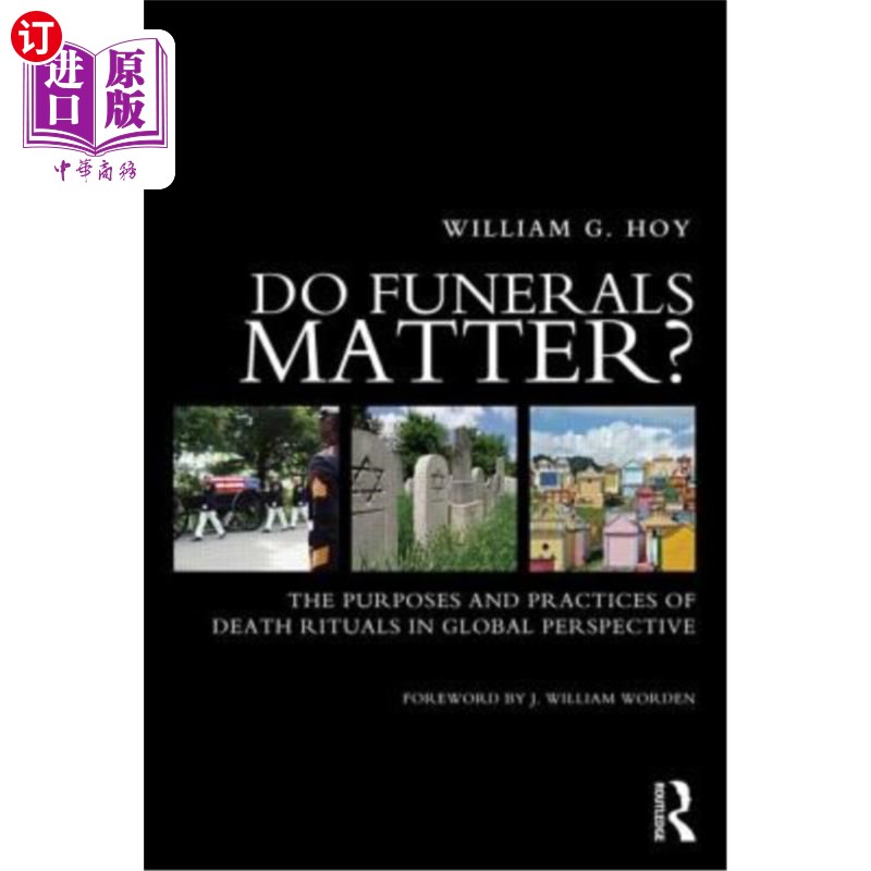 海外直订医药图书Do Funerals Matter?: The Purposes and Practices of Death Rituals in Global Persp 葬礼重要吗?:全球视