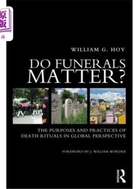 海外直订医药图书Do Funerals Matter?: The Purposes and Practices of Death Rituals in Global Persp 葬礼重要吗?:全球视