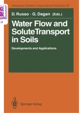 海外直订Water Flow and Solute Transport in Soils: Developments and Applications in Memor 土壤中的水流和溶质运移：Me