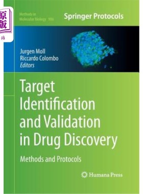 海外直订Target Identification and Validation in Drug Discovery: Methods and Protocols 药物发现中的靶点识别和验证：