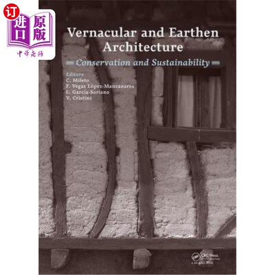 海外直订Vernacular and Earthen Architecture: Conservation and Sustainability: Proceeding 乡土与土建筑:保护与可持续