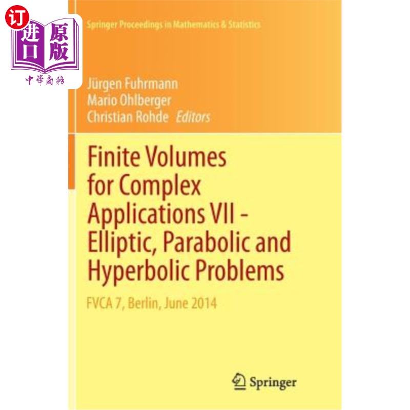 海外直订Finite Volumes for Complex Applications VII-Elliptic, Parabolic and Hyperbolic P复杂应用的有限体积七-椭圆