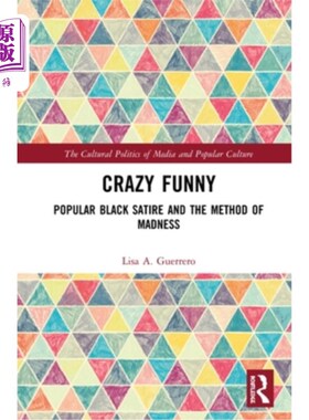 海外直订Crazy Funny: Popular Black Satire and The Method of Madness 疯狂的搞笑:流行的黑色讽刺和疯狂的方法