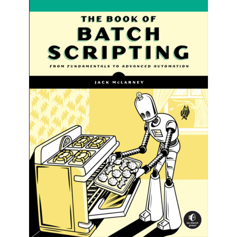 预售 批处理脚本书 从基础到高级自动化 The Book of Batch Scripting 英文原版 Jack McLarney 计算机与数据【中商原版】