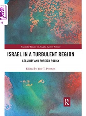 海外直订Israel in a Turbulent Region 动荡地区的以色列