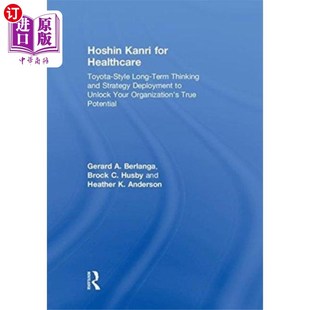 海外直订医药图书Hoshin Kanri for Healthcare Hoshin Kanri医疗保健公司