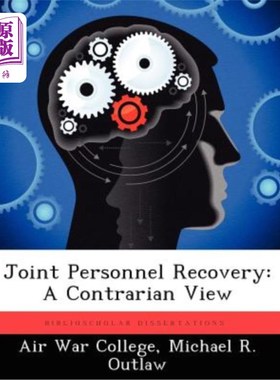 海外直订Joint Personnel Recovery: A Contrarian View 联合人员回收:逆向观点