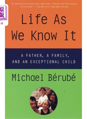 海外直订Life As We Know It: A Father, a Family, and an Exceptional Child 我们所知道的生活:一个父亲、一个家庭和一个