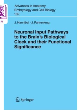 海外直订Neuronal Input Pathways to the Brain's Biological Clock and Their Functional Sig 大脑生物钟的神经元输入途径