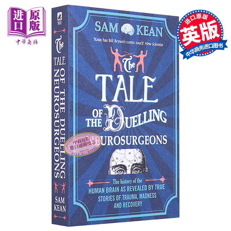外科医生与疯狂大脑决斗的传奇 神经学奇案500年 The Tale of the Dueling Neurosurgeons 英文原版 Sam Kean【中商原版】