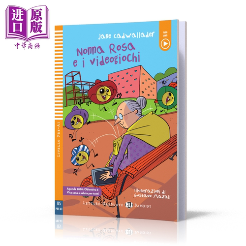 ELI Young Readers Italian Pre-A1 Nonna Rosa e i videogiochi 罗莎奶奶和电子游戏含音频 意大利语分级读物A1【中商原版】