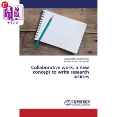 海外直订Collaborative work: a new concept to write research articles 协同工作：撰写研究论文的新理念