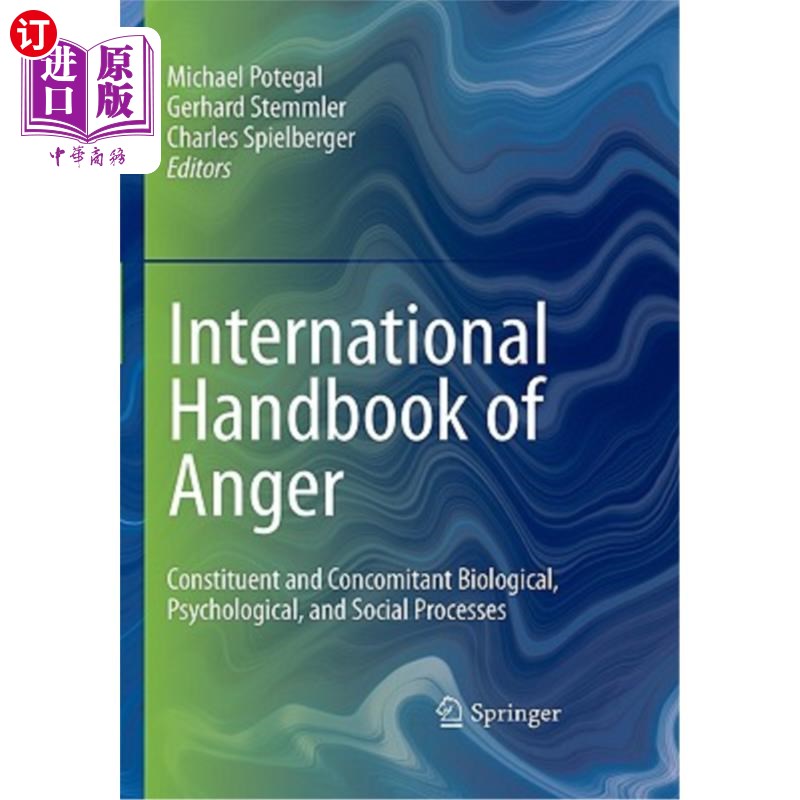 海外直订International Handbook of Anger: Constituent and Concomitant Biological, Psychol 愤怒的国际手册:构成和伴随
