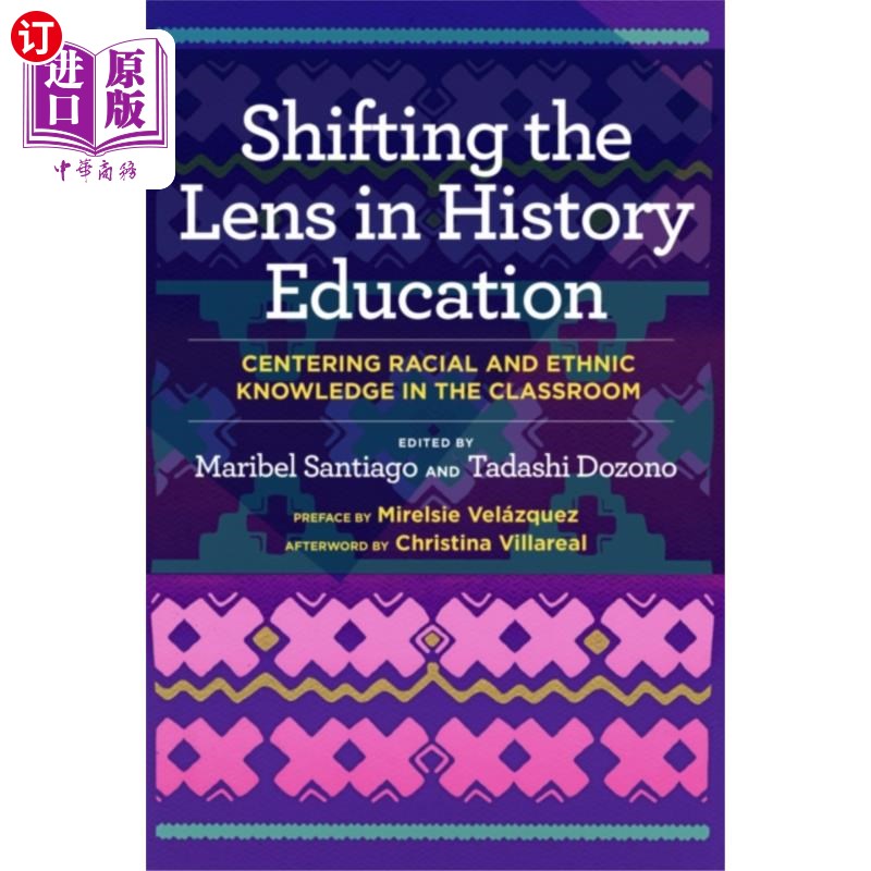 海外直订Shifting the Lens in History Education 转变历史教育的视角