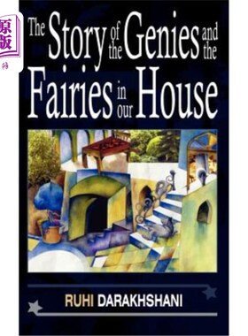 海外直订The Story of the Genies and the Fairies in Our House 《我们家的精灵和仙女的故事