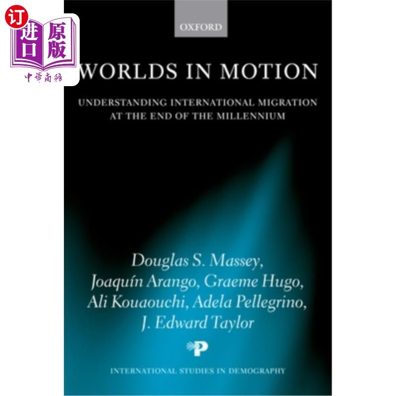 海外直订worlds in motion: understanding international migration