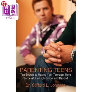 Teenager Teens Secrets Sch 青少年在 海外直订Parenting High Making Ten Successful More Your 养育青少年：让你