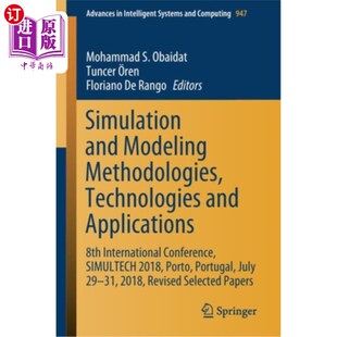 技术和应用 8th and Modeling Methodologies 海外直订Simulation Intern Applications Technologies 仿真与建模方法