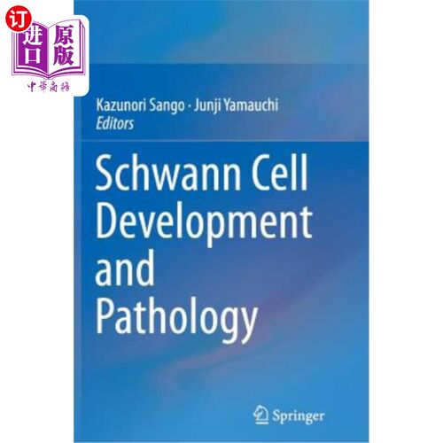 海外直订医药图书Schwann Cell Development and Pathology 雪旺细胞发育与病理学