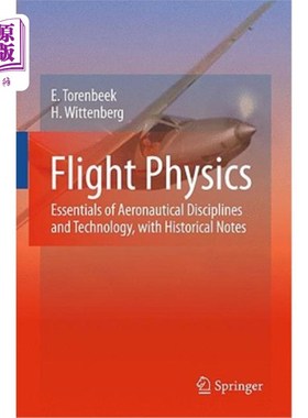 海外直订Flight Physics: Essentials of Aeronautical Disciplines and Technology, with Hist 飞行物理学：航空学科和技术的基
