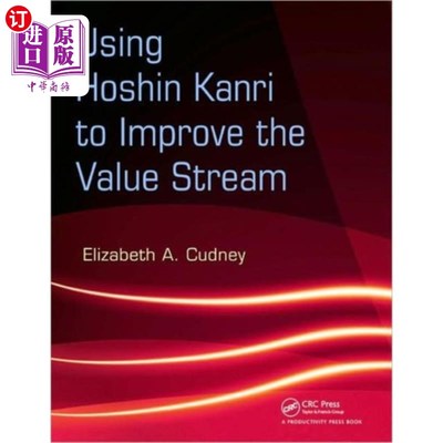 海外直订Using Hoshin Kanri to Improve the Value Stream 使用 Hoshin Kanri 改善价值流