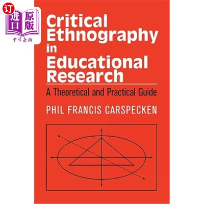 海外直订Critical Ethnography in Educational Research: A Theoretical and Practical Guide 教育研究中的批判性人种学：