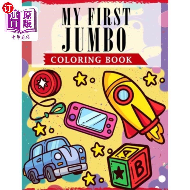 海外直订My First Jumbo Coloring Book: A Fun & Learning Collection Of Alphabets, Numbers  我的第一个巨型涂色书:一个