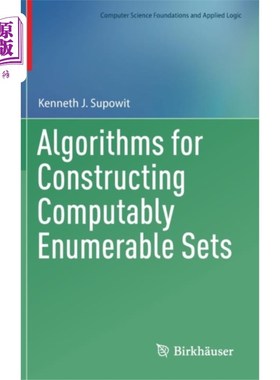 海外直订Algorithms for Constructing Computably Enumerabl... 构造可计算枚举集的算法