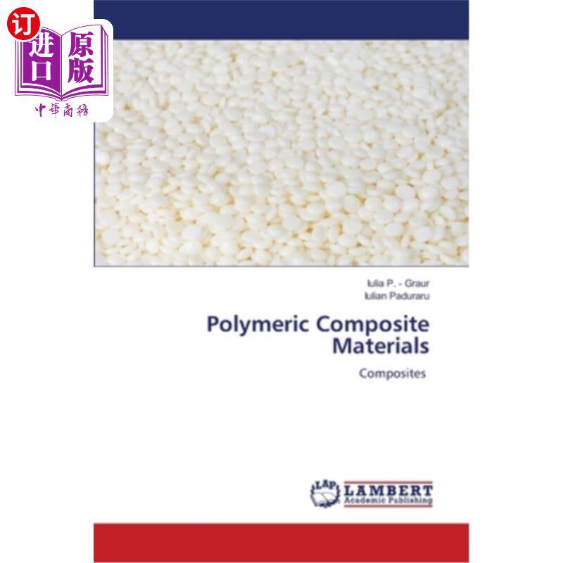 海外直订Polymeric Composite Materials 高分子复合材料