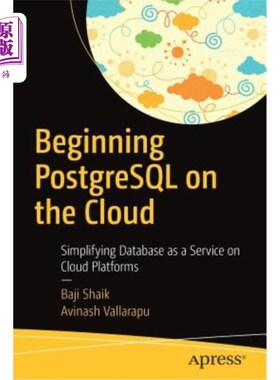 海外直订Beginning PostgreSQL on the Cloud: Simplifying Database as a Service on Cloud Pl 在云上开始Postg