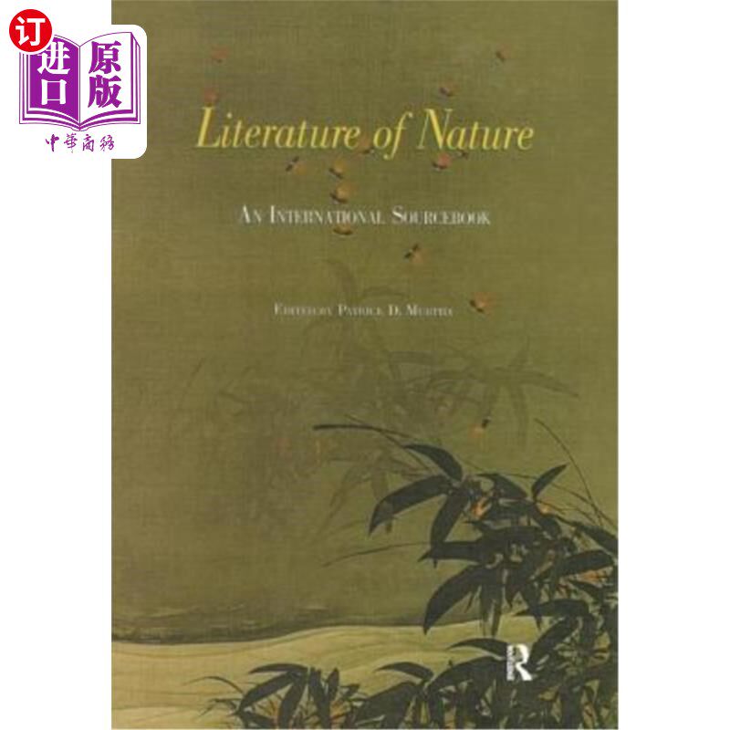 海外直订Literature of Nature: An International Source Book 自然文学:一本国际资料书