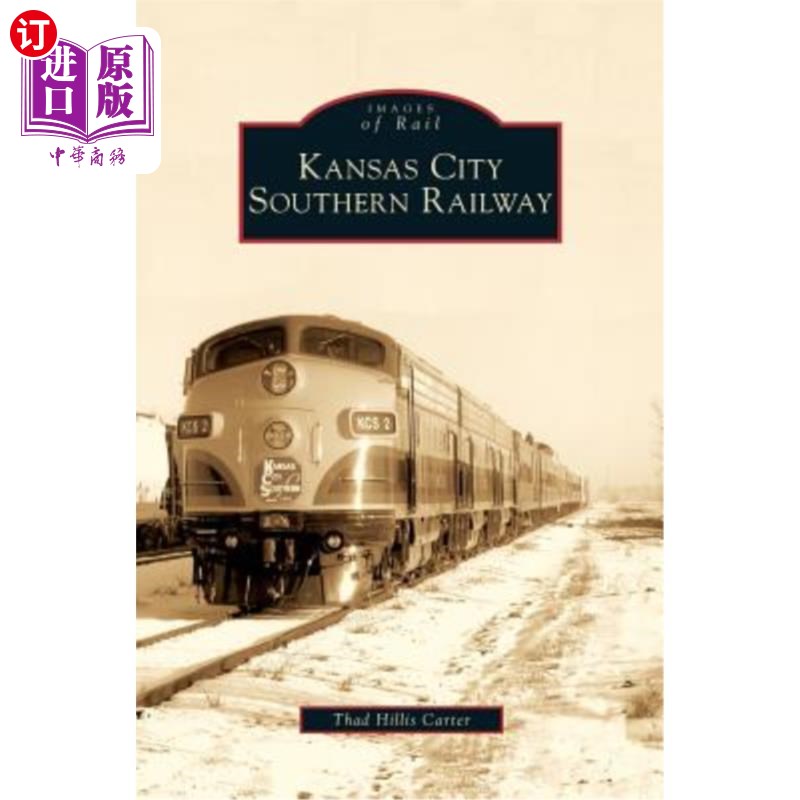 海外直订Kansas City Southern Railway 堪萨斯城南方铁路