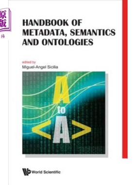 海外直订Handbook of Metadata, Semantics and Ontologies 元数据、语义和本体手册