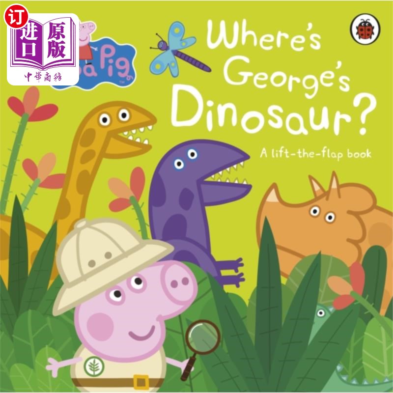 海外直订Peppa Pig: Where's George's Dinosaur?: A Lift Th... 小猪佩奇:乔治的恐龙在哪里?:掀翻页书