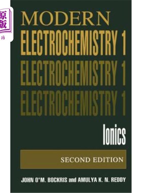 海外直订Volume 1: Modern Electrochemistry: Ionics 第1卷：现代电化学：离子学