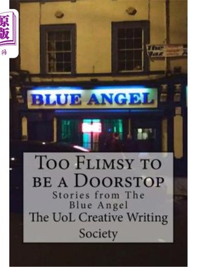 海外直订Too flimsy to be a Doorstop: Stories from the Blue Angel 《太脆弱而不能成为门挡:来自蓝天使的故事》